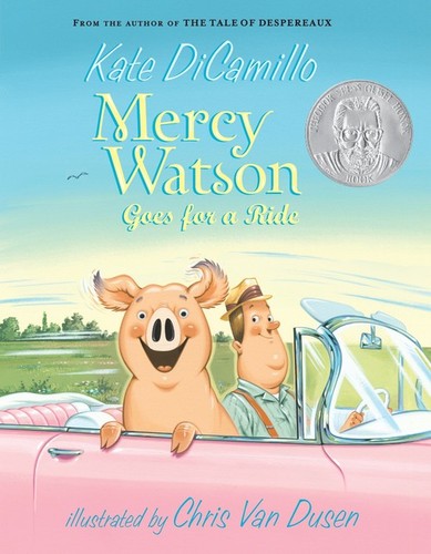 Mercy watson goes for ride - mercy, a